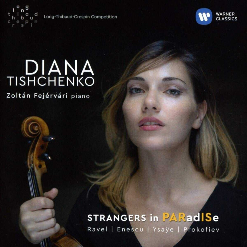 Diana Tishchenko Strangers In Paradise Sonatas By Ravel, Enescu, Ysaÿe And Prokofiev CD
