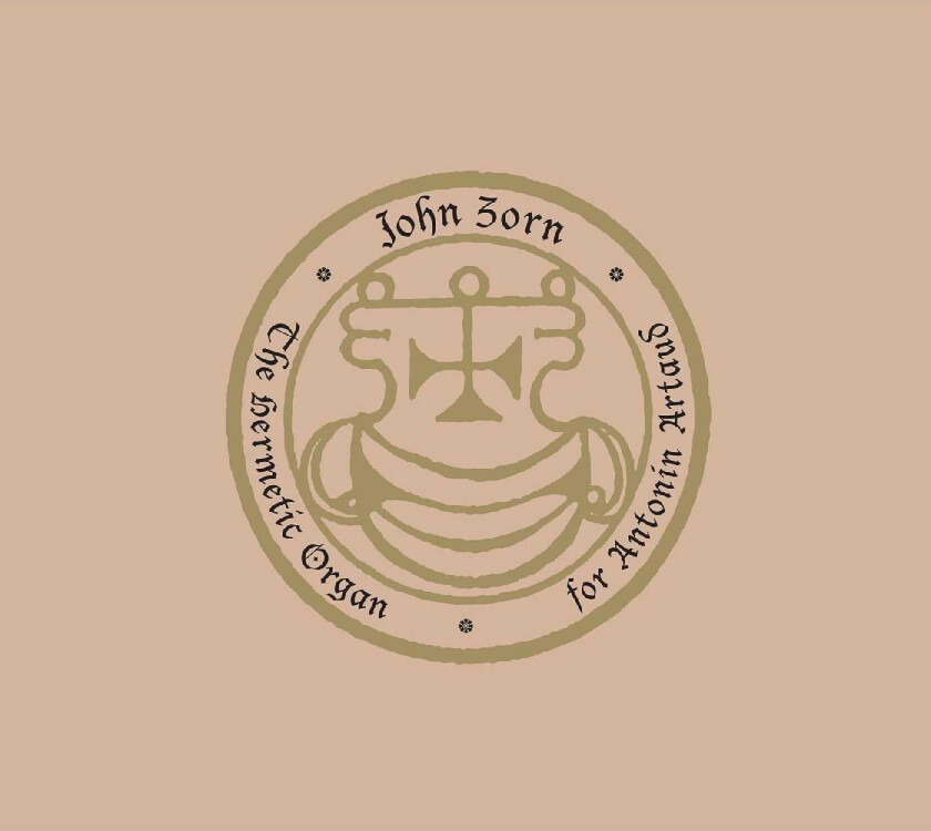John Zorn Hermetic Organ Vol.8 For Antonin Artaud CD