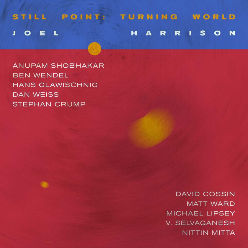 Joel Harrison Still Point:Turning World LP/Vinyl