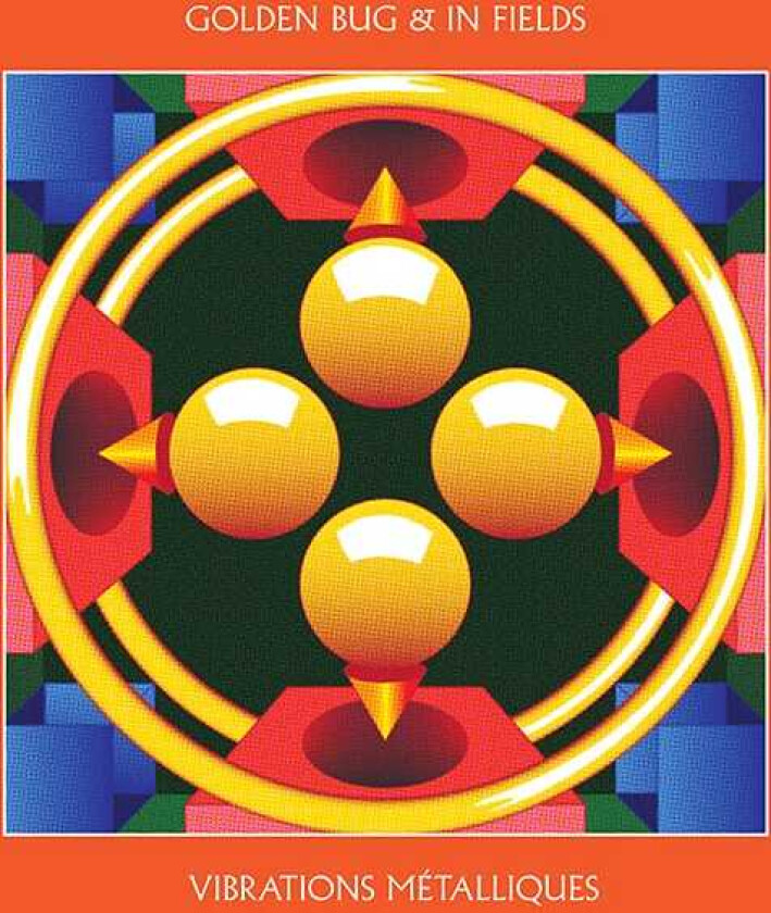 Golden Bug & In Fields, Golden Bug, In Fields Vibrations Métalliques LP/Vinyl
