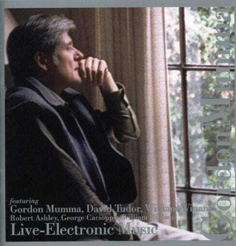 Gordon Mumma Electronic Music CD
