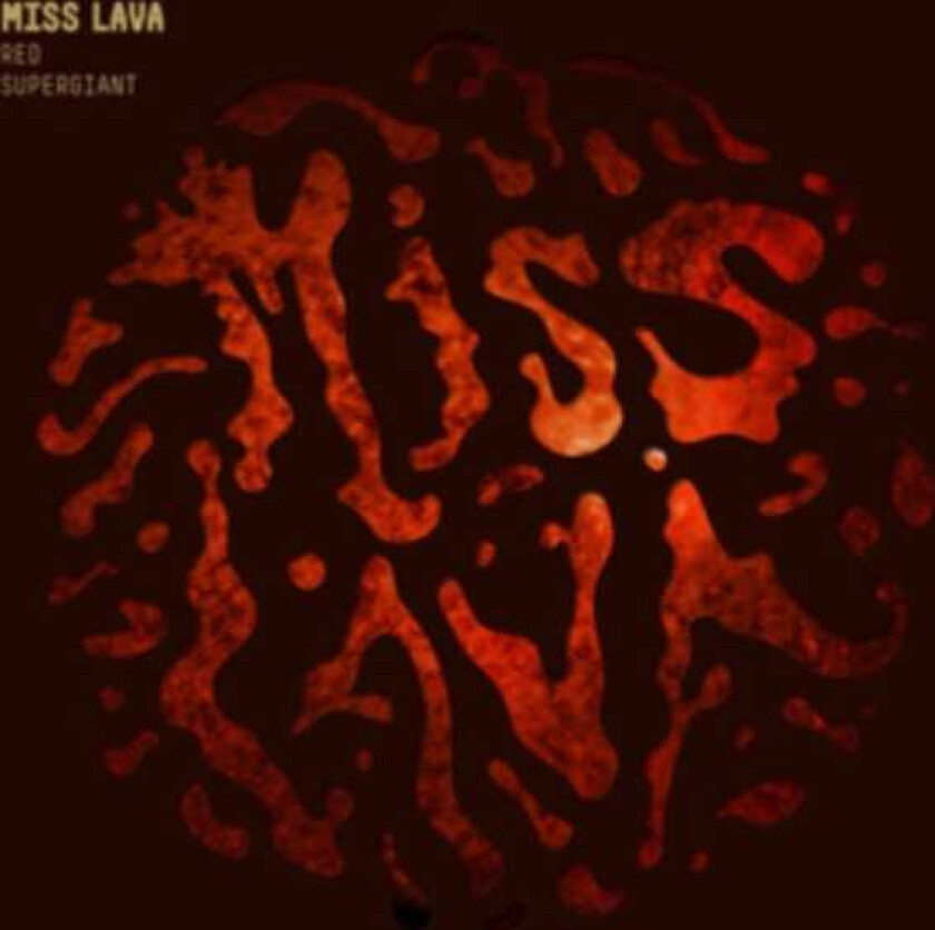 Miss Lava  Red Supergiant  CD