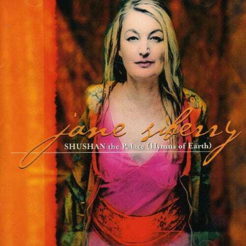 Jane Siberry Shushan The Palace/Hymns Of Earth CD