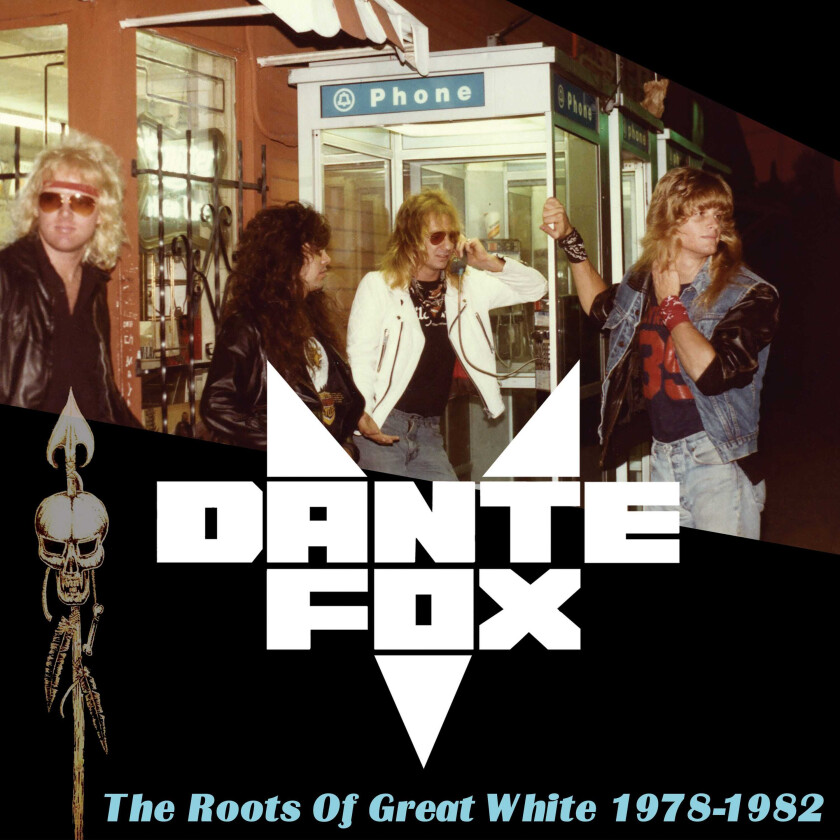 Dante Fox The Roots Of Great White 19781982 CD