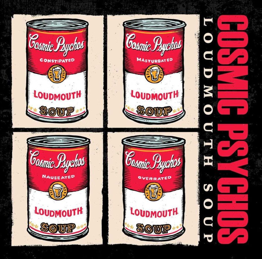 Cosmic Psychos Loudmouth Soup CD