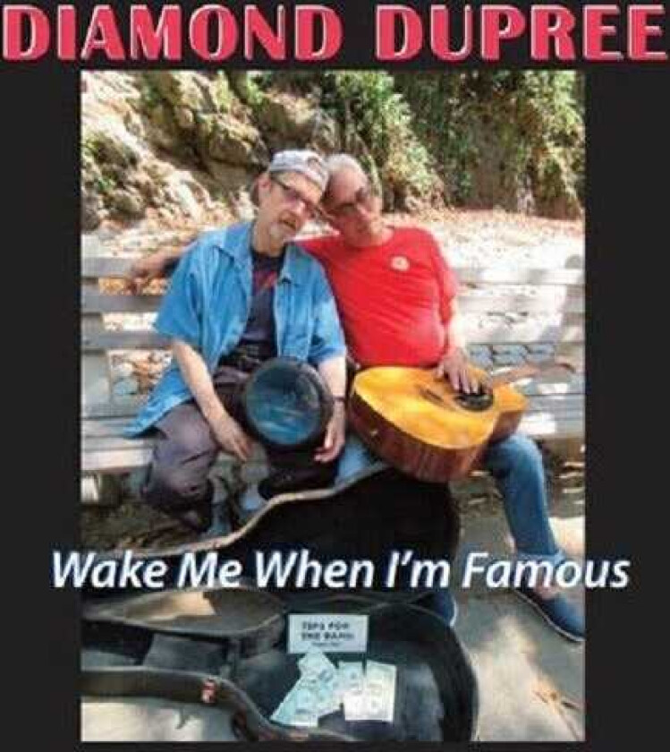 Diamond Dupree Wake Me When I'm Famous CD