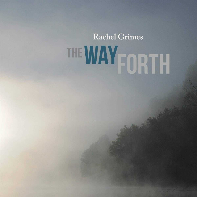 Rachel Grimes The Way Forth CD