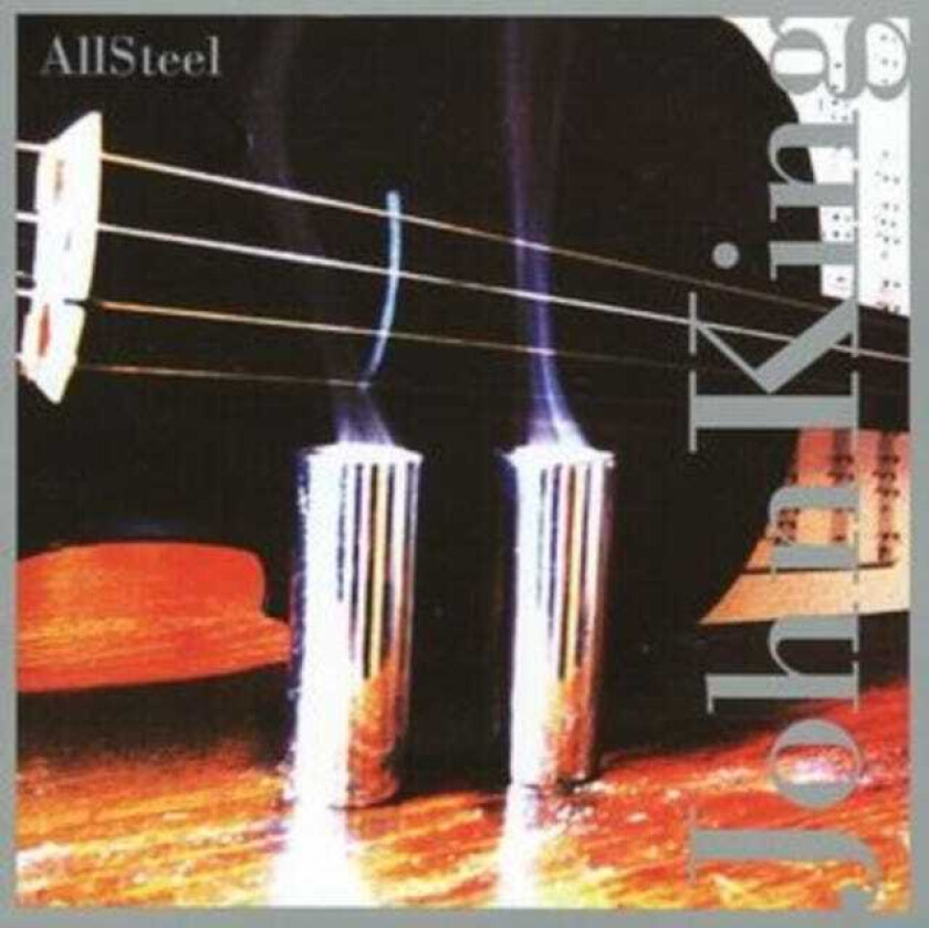 John King All Steel CD