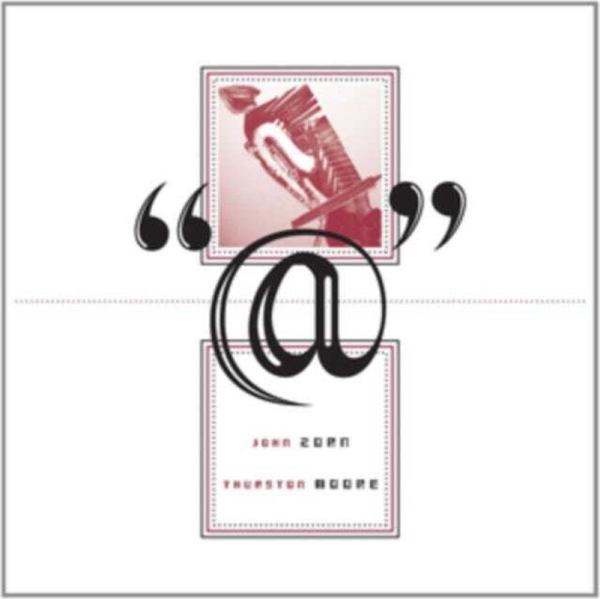 John Zorn & Thurston Moore, John Zorn, Thurston Moore @ CD