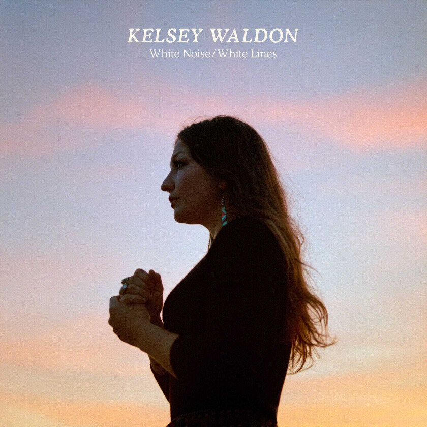 Kelsey Waldon White Noise / White Lines CD