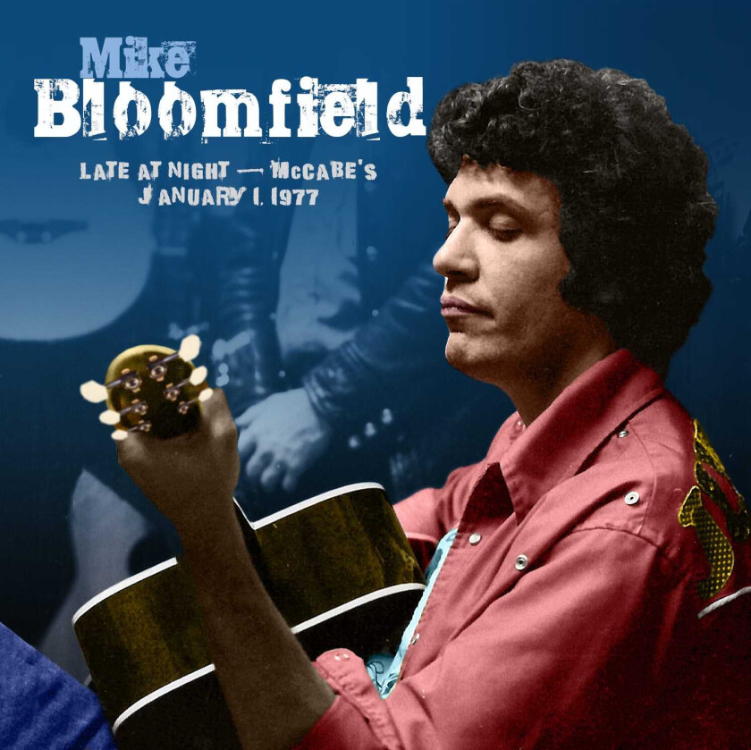 Mike Bloomfield  Late At Night: Mccabes, January 1, 1977  CD