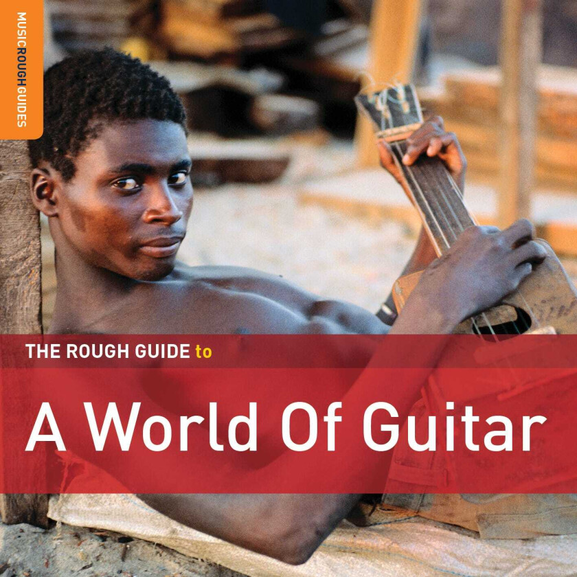 Diverse Artister, Diverse World Music Rough Guide To A World Of Guitar CD