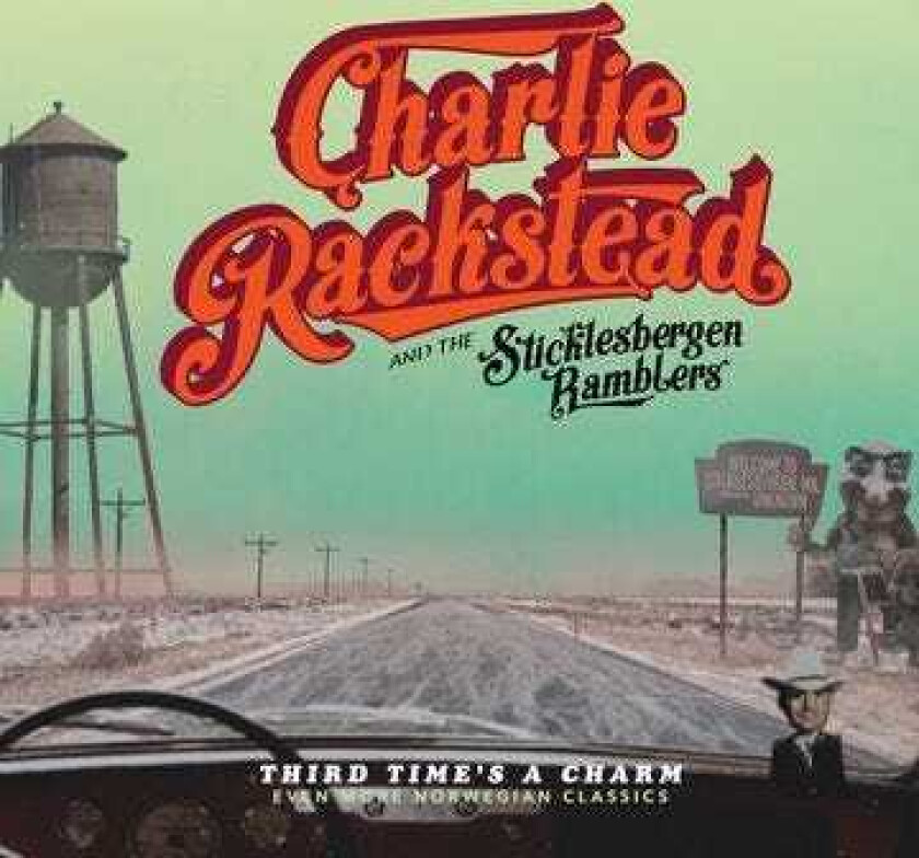 Charlie Rackstead & The Sticklesbergen Ramblers, Charlie Rackstead, The Sticklesbergen Ramblers Third Time's A Charm LP/Vinyl