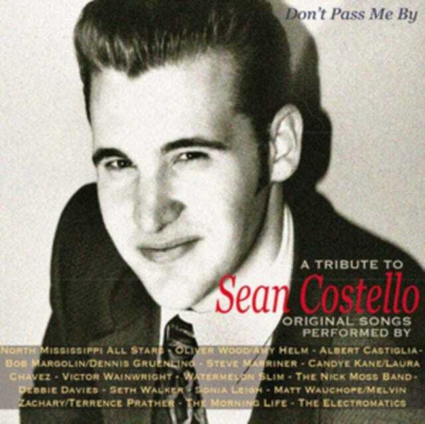 Diverse Artister, Diverse Blues  A Tribute To Sean Costello's Original Songs: Don't Pass Me By  CD