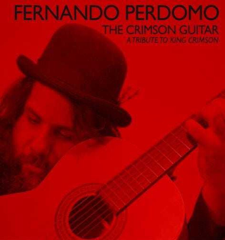 Fernando Perdomo Crimson Guitar:Tribute To King Crimson CD