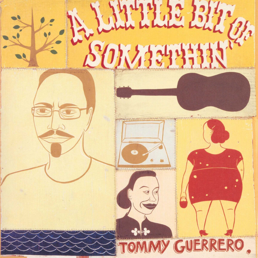 Tommy Guerrero A Little Bit Of Somthin' LP/Vinyl