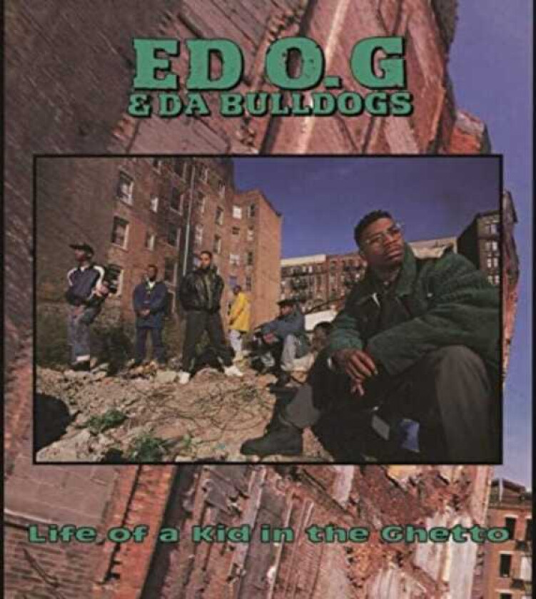 Ed O.G & Da Bulldogs Life Of A Kid In The Ghetto LP/Vinyl