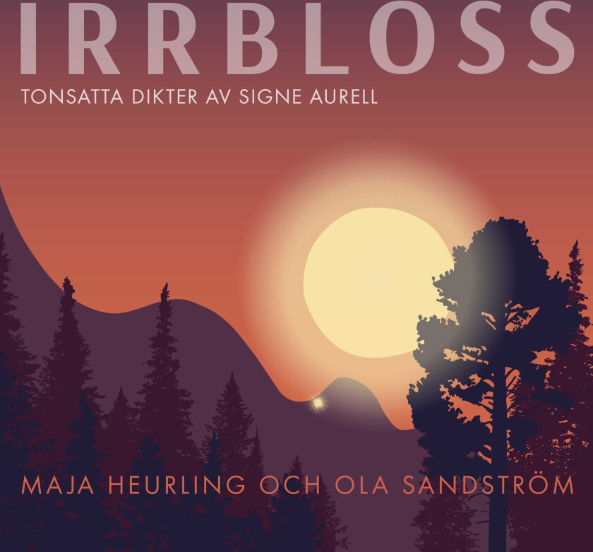 Maja Heurling, Ola Sandström Irrbloss CD