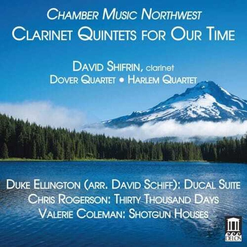 Valerie Coleman, Duke Ellington, Chris Rogerson, David Shifrin, Dover String Quartet, Harlem String Quartet Clarinet Quintets For Our Time CD