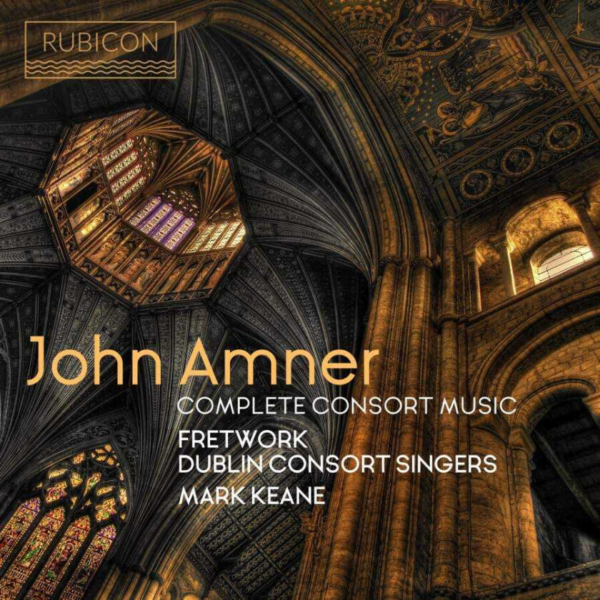 John Amner, Mark Keane, Dublin Consort Singers Amner: Complete Consort Music CD