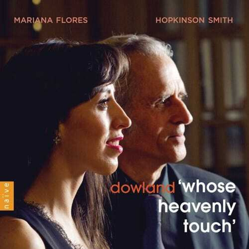 John Dowland, Hopkinson Smith, Mariana Flores Dowland: Whose Heavenly Touch CD