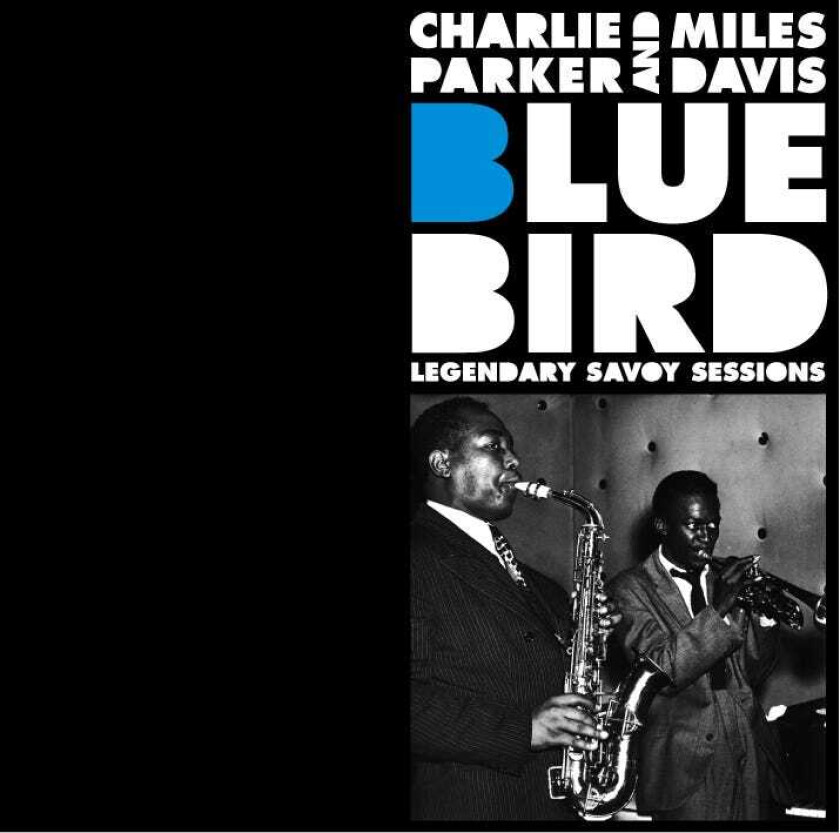 Charlie Parker  Bluebird  Legendary Savoy Sessions  CD