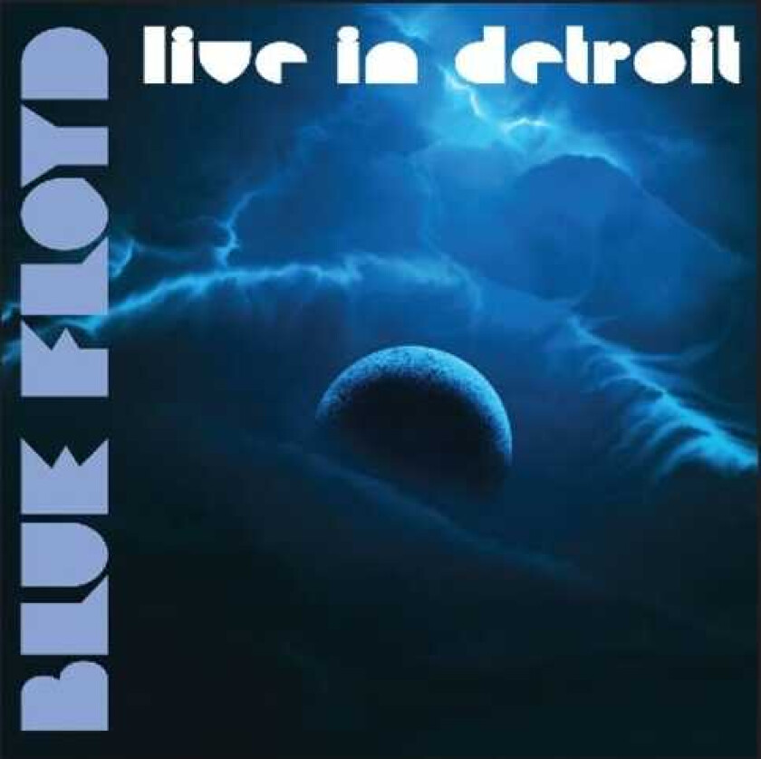 Blue Floyd  Live In Detroit  CD