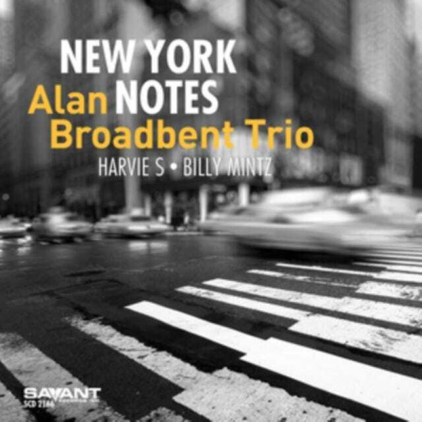 Alan Broadbent Trio, Alan Broadbent, Harvie S, Billy Mintz New York Notes CD