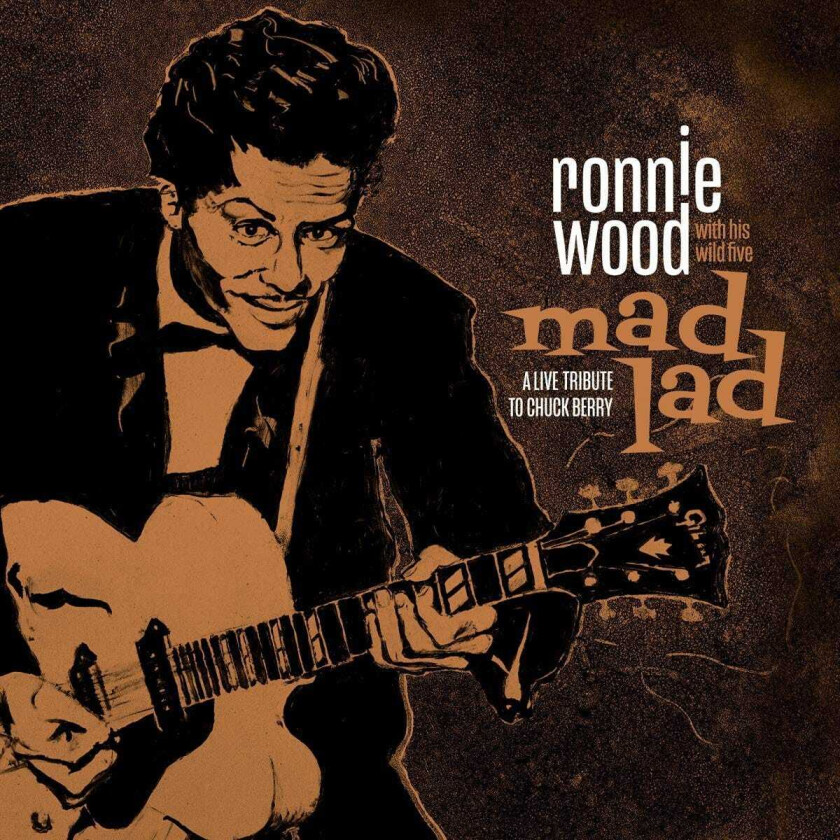 Ronnie Wood & His Wild Five, Ronnie Wood, Chuck Berry Mad Lad: A Live Tribute To Chuck Berry LP/Vinyl