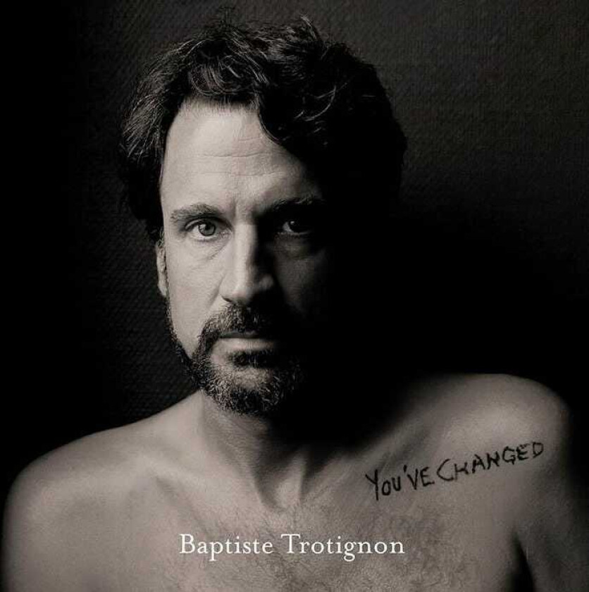 Baptiste Trotignon You've Changed LP/Vinyl