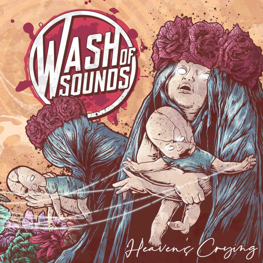 Wash Of Sounds Heaven's Crying CD