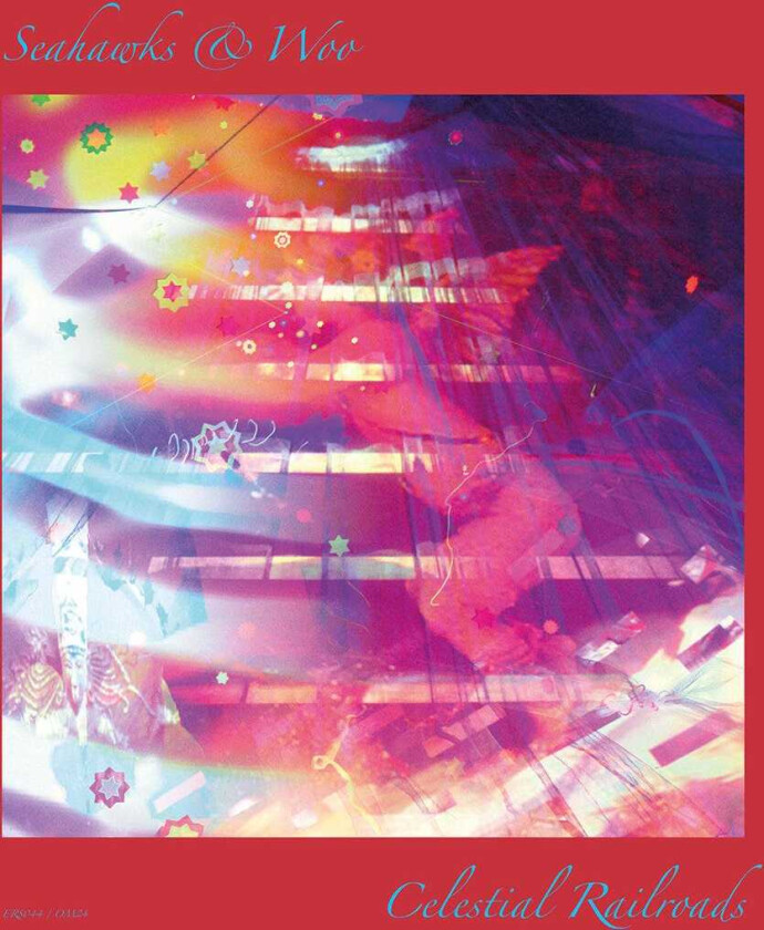 Seahawks & Woo, Seahawks, Woo Celestial Railroads CD