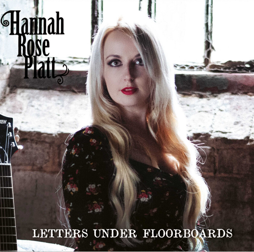 Hannah Rose Platt  Letters Under Floorboards  CD