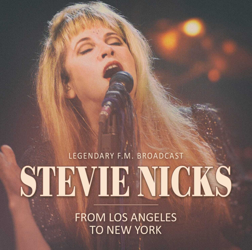 Stevie Nicks  From Los Angeles To New York (Fm)  CD