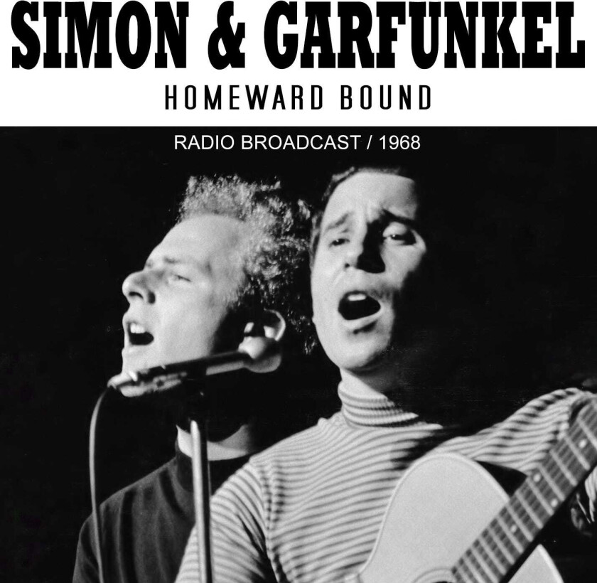 Simon & Garfunkel Homeward Bound (Live 1968) CD