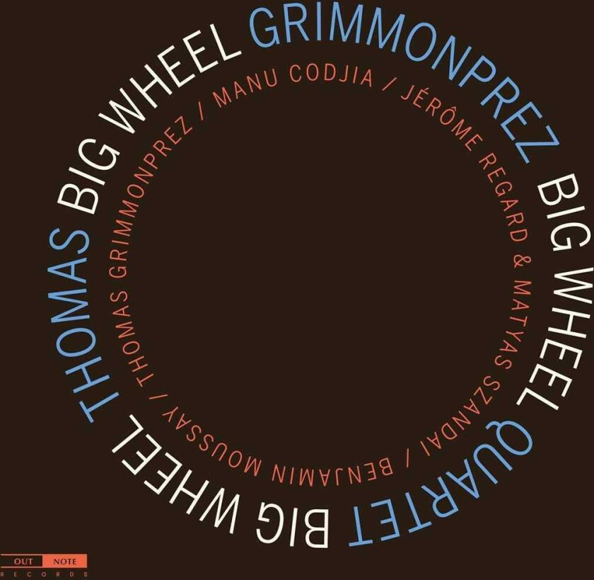 Thomas Grimmonprez Quartet, Thomas Grimmonprez  Big Wheel  CD