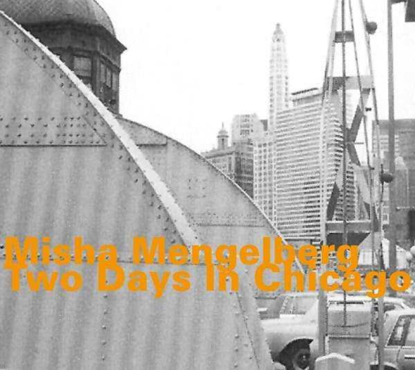 Misha Mengelberg  Two Days In Chicago  CD