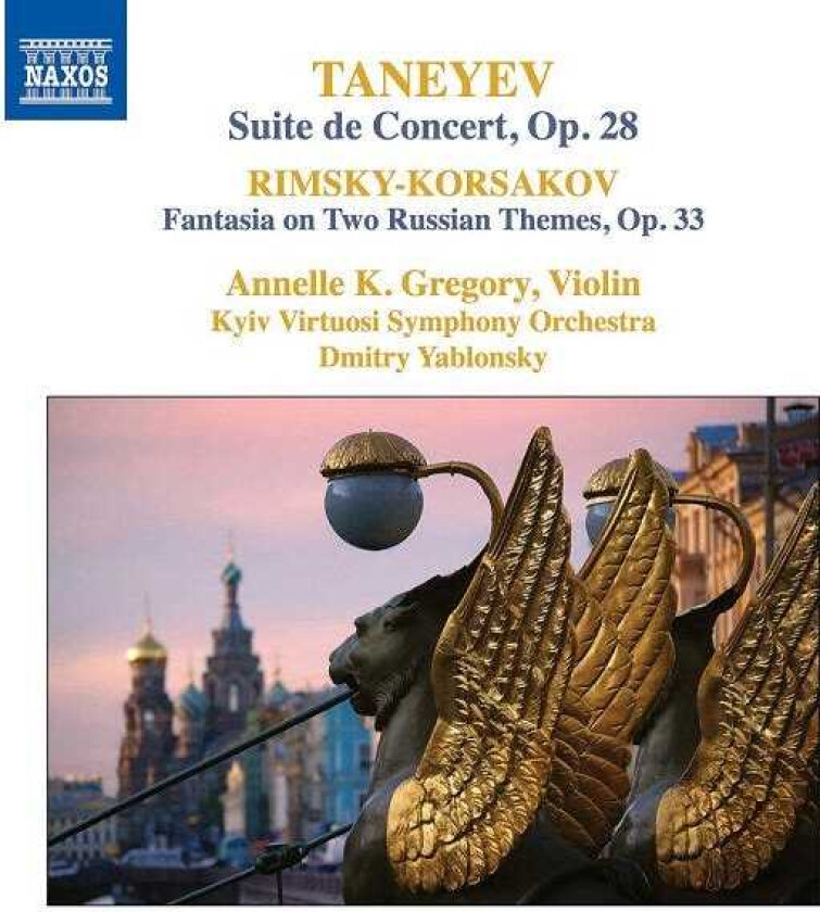 Sergey Taneyev, Annelle Gregory, Dmitry Yablonsky, Kiev Virtuosi Symphony Orchestra  Suite De Concert; Fantasia On Two Russian Themes  CD