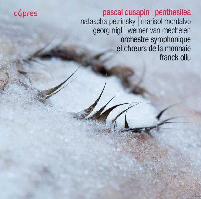 Pascal Dusapin, Orchestre Symphonique De La Monnaie, Choeurs De La Monnaie, Franck Ollu Penthesilea CD