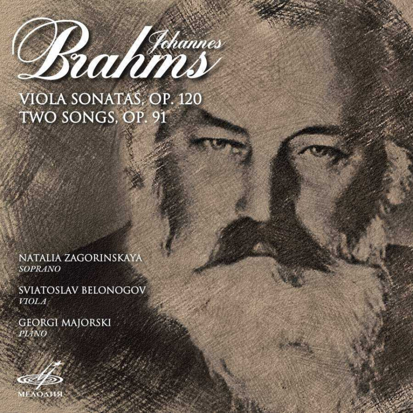 Natalia Zagorinskaya, Sviatoslav Belonogov, Georgi Majorski  Brahms: Viola Sonatas & Two Songs  CD