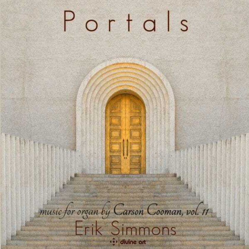 Carson Cooman, Erik Simmons  Cooman: Portals  Organ Music, Vol. 11  CD