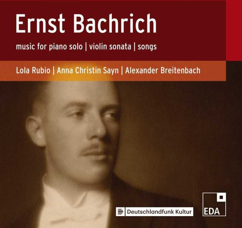 Ernst Bachrich, Lola Rubio, Anna Christin Sayn, Alexander Breitenbach Ernst Bachrich: A Portrait CD