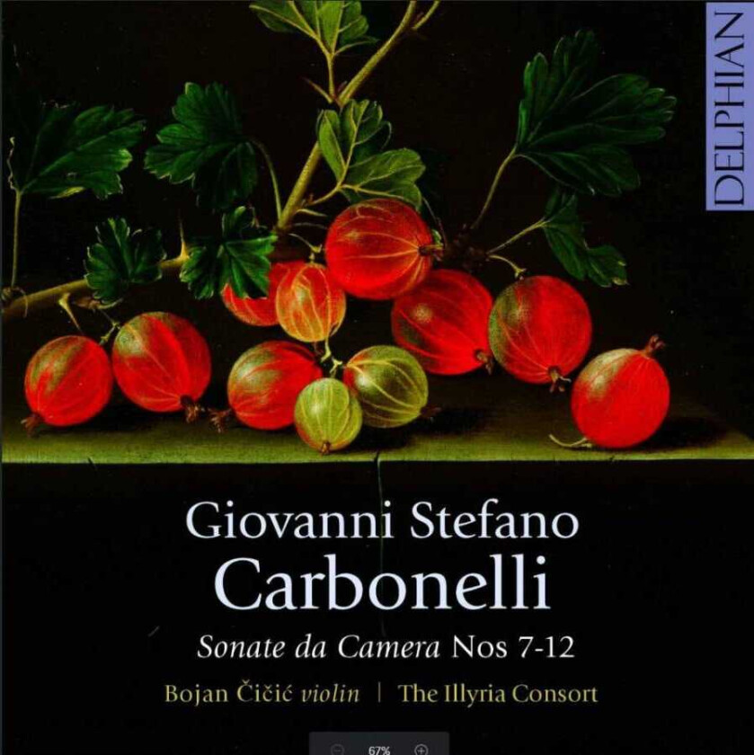 Giovanni Carbonelli, Bojan Cicic, The Illyria Consort Carbonelli: Sonate Da Camera Nos. 712 CD