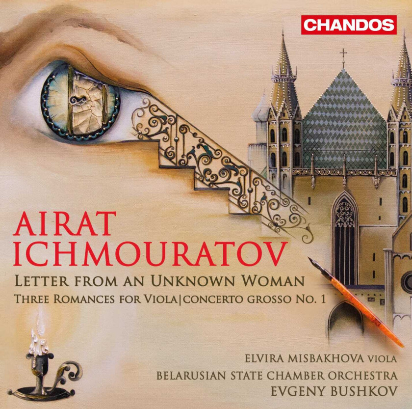 Airat Ichmouratov, Belarusian State Chamber Orchestra, Evgeny Bushkov  Ichmouratov: Letter From An Unknown Woman  CD