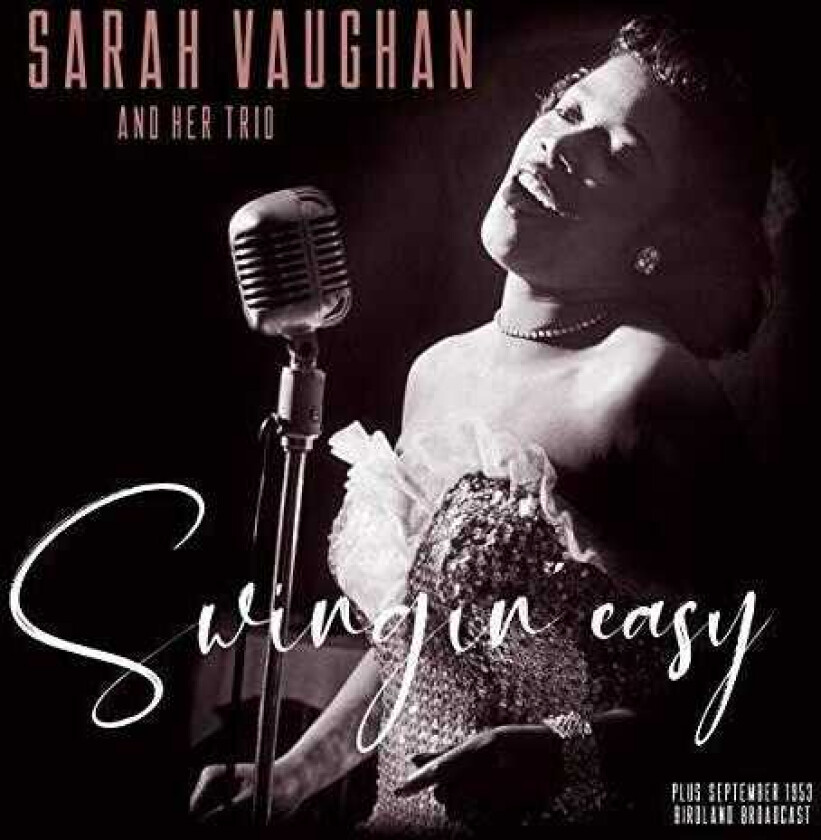 Sarah Vaughan Swingin' Easy/Birdland Broadcast LP/Vinyl