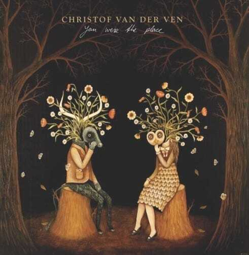 Christof Van Der Ven  You Were The Place  CD