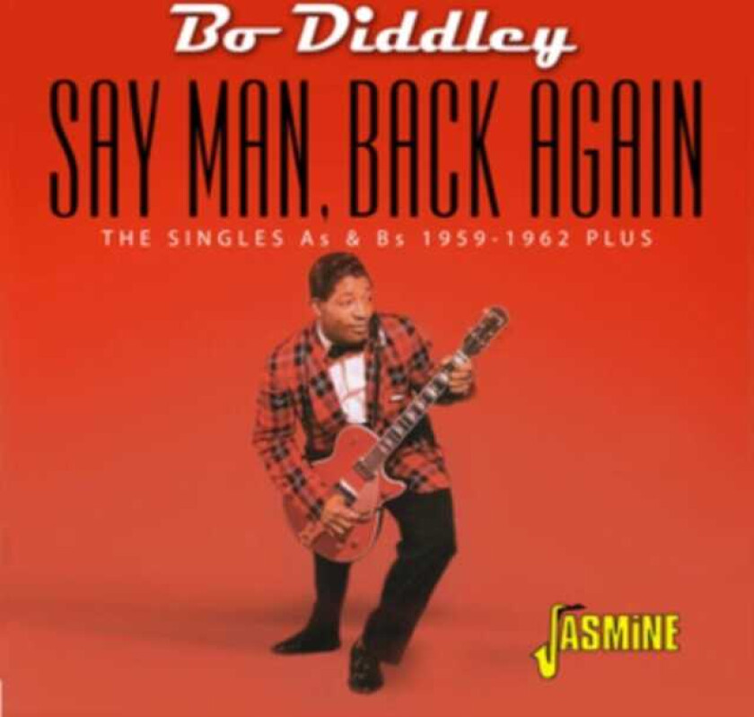 Bo Diddley Say Man, Back Again Singles As & Bs CD