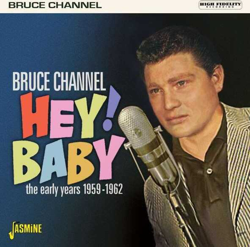 Bruce Channel Hey! Baby (19591962) CD