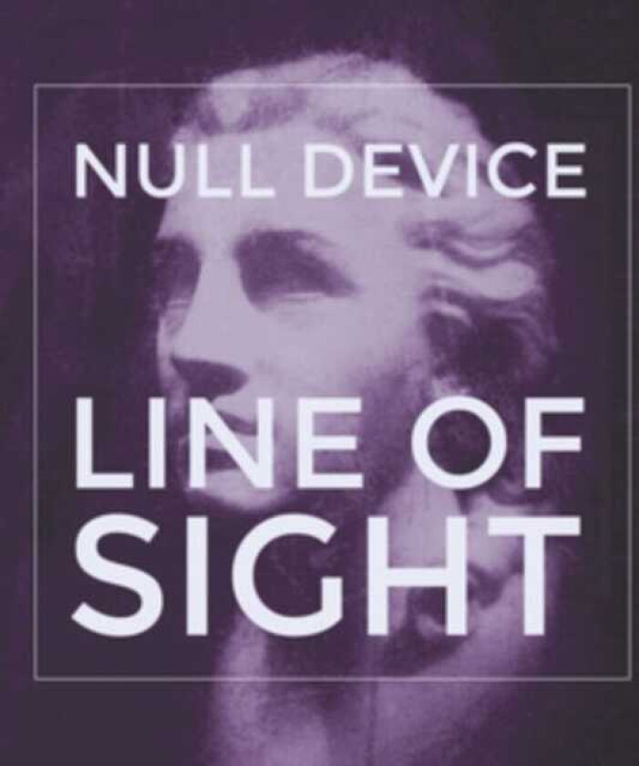 Null Device  Line Of Sight  CD