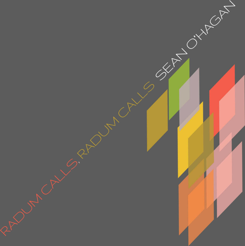 Sean O'Hagan Radum Calls, Radum Calls CD